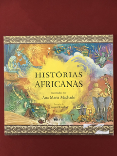 Livro - Histórias Africanas - Ana Maria Machado - FTD