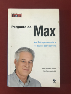 Livro - Pergunte ao Max - Biblioteca Época - Editora Globo