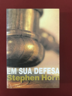 Livro - Em Sua Defesa - Stephen Horn - Globo