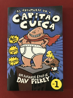 Livro - As Aventuras do Capitão Cueca 1 - Dav Pilkey - Cosac