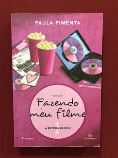 Livro - Fazendo Meu Filme 1 - Paula Pimenta - Ed. Gutenberg