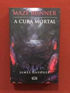 Livro - Maze Runner A Cura Mortal - James Dashner - Semin.