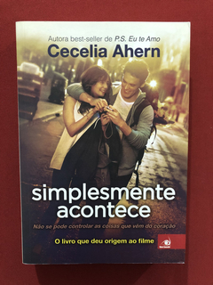 Livro - Simplesmente Acontece - Cecelia Ahern - Seminovo