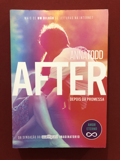 Livro - After: Depois Da Promessa - Anna Todd - Seminovo