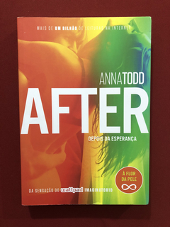 Livro - After: Depois Da Esperança - Anna Todd - Seminovo