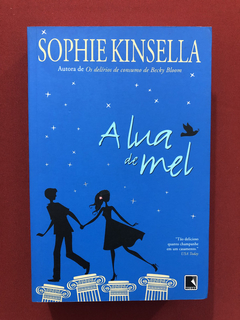 Livro - A Lua De Mel - Sophie Kinsella - Ed. Record - Semin.