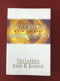 Livro - O Glorioso Aparecimento - Tim LaHaye/Jim B. Jenkins