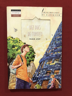 Livro - Dez Dias De Cortiço - Ivan Jaf - Editora Ática