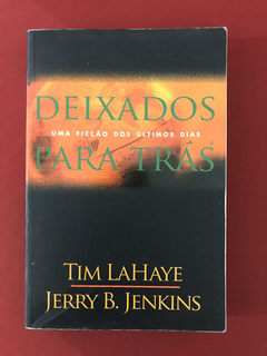 Livro - Deixados para Trás - Tim LaHaye/Jerry B. Jenkins