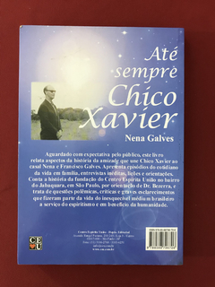 Livro - Até Sempre Chico Xavier - Nena Galves - CEU - comprar online