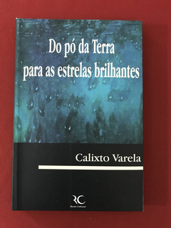 Livro - Do Pó da Terra para as Estrelas Brilhantes - Varela
