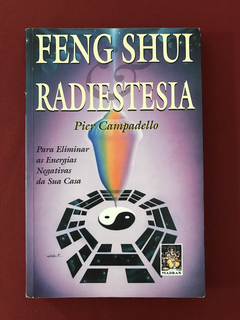 Livro - Feng Shui e Radiestesia - Pier Campadello - Madras