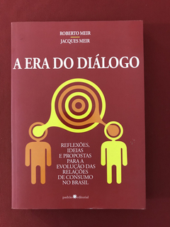 Livro - A Era do Diálogo - Meir e Meir - Seminovo