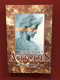 Livro - Renovando Atitudes- Francisco Do Espírito - Semin.