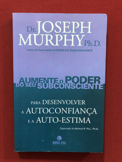 Livro - Aumente O Poder Do Seu Subconsciente - Dr. Joseph M.