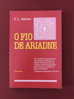 Livro - O Fio De Ariadne - V. L. Saiunav - Ed. Pensamento