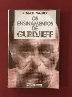 Livro - Os Ensinamentos De Gurdjieff - Kenneth Walker