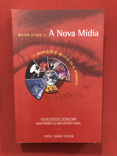 Livro - A Nova Mídia - Wilson Dizard Jr.- Jorge Zahar Editor