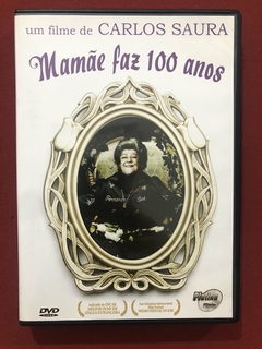 DVD - Mamãe Faz 100 Anos - Dir. Carlos Saura - Seminovo