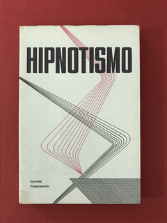 Livro - Hipnotismo - Editora Pensamento
