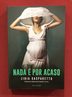 Livro - Nada É Por Acaso - Zibia Gasparetto - Seminovo