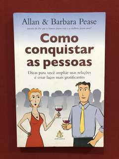 Livro - Como Conquistar As Pessoas - Allan & Barbara Pease