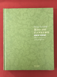 Livro - Rio de Janeiro: 1900-1930 - George Ermakoff