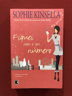 Livro - Fiquei Com O Seu Número - Sophie Kinsella - Record