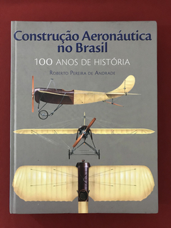 Livro - Construção Aeronáutica no Brasil - Seminovo