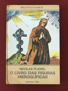 Livro - O Livro Das Figuras Heroglíficas - Nicolas Flamel