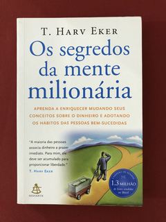 Livro - Os Segredos Da Mente Milionária - T. Harv Eker