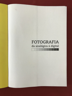 Livro - Fotografia: Da Analógica À Digital - Seminovo na internet
