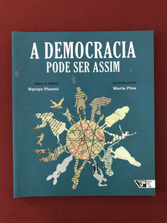 Livro - A Democracia Pode Ser Assim - Ed. Boitatá - Seminovo