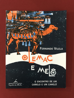 Livro - Olemac E Melô - Fernando Vilela - Cia. das Letrinhas