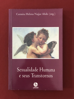 Livro - Sexualidade Humana e seus Transtornos - C.H.N. Abdo