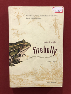 Livro - Firebelly - J. C. Michaels - Editora Novo Tempo