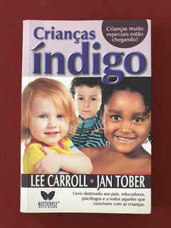 Livro - Crianças Índigo - Lee Carroll/ Jan Tober - Seminovo