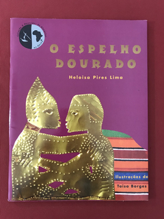 Livro - O Espelho Dourado - Heloisa Pires Lima - Peirópolis