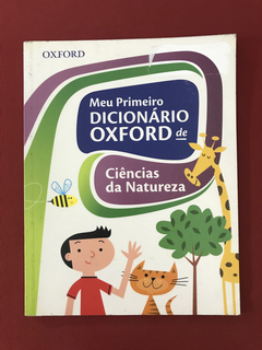 Livro - Meu Primeiro Dicionário Oxford De Ciências Naturais