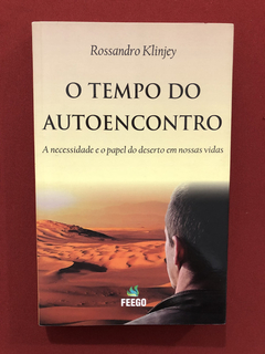 Livro - O Tempo Do Autoencontro - Rossandro Klinjey - Semin.