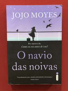 Livro - O Navio Das Noivas - Jojo Moyes - Editora Intrínseca