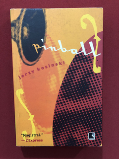Livro - Pinball - Jerzy Kosinski - Editora Record