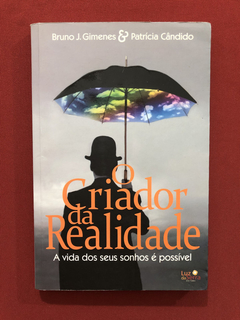 Livro - O Criador Da Realidade - Editora Luz Da Serra