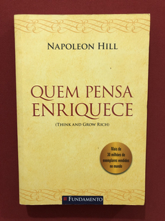 Livro - Quem Pensa Enriquece - Napoleon Hill- Ed. Fundamento