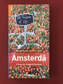 Livro - Rough Guide Amsterdã - O Guia Da Viagem Perfeita