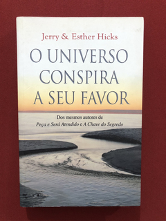 Livro- O Universo Conspira A Seu Favor- Jerry & Esther Hicks
