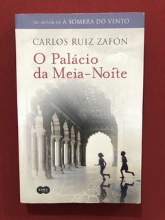 Livro - O Palácio Da Meia-Noite - Carlos Ruiz Zafón