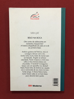 Livro - Beijo Na Boca - Ivan Jaf - Editora Moderna - comprar online