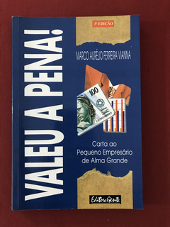 Livro - Valeu A Pena - Marco Aurélio Ferreira Vianna - Gente