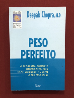 Livro - Peso Perfeito - Deepak Chopra - Editora Rocco